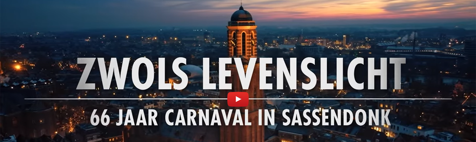 Zwols levenslicht - 66 jaar carnaval in Sassendonk